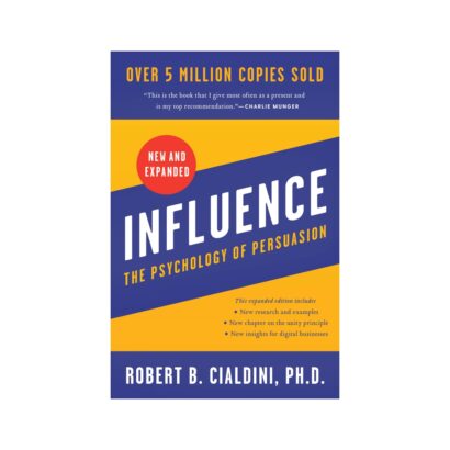 Influence The Psychology Of Persuasion