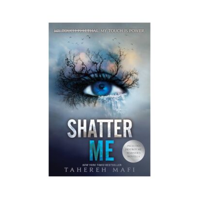 Shatter Me