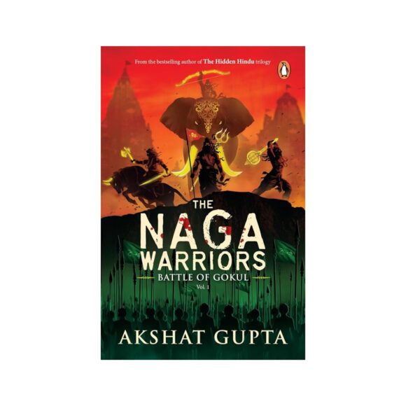 The Naga Warriors-Battle Of Gokul Vol. 1