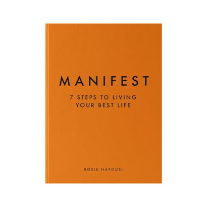 MANIFEST: 7 Steps to Living Your Best Life