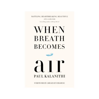 When Breath Becomes Air